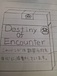 xxDESTINY OF ENCOUNTERxx