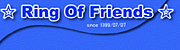 ☆ ROF ： Ring Of Friends ☆