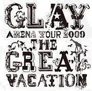 GLAY　2009年ライブ掲示板