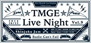 TMGE live night！