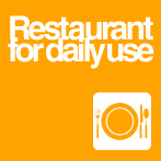 Restaurant for daily use