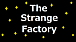 the strange factory
