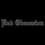 Bad Obsession