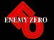 ENEMY ZERO　-エネミーゼロ-