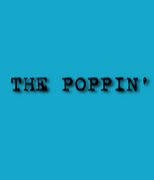 THE POPPIN'