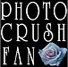 ��PHOTO CRUSH FAN��