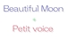 BeautifulMoon+Petit voice