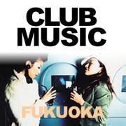 ClubMusicFukuoka