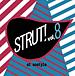 "Strut!" Official Community!