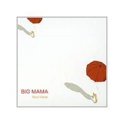 BIG MAMA by soul camp