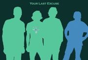 YOUR LAST EXCUSE