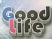 -Good Life-