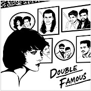 Double Famous/ダブルフェイマス
