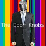 the Door Knobs