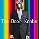 the Door Knobs
