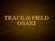 TRACK��FIELD   OSAKI