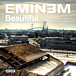 Beautiful/EMINEM