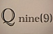 Q nine(9)