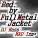 Red. by Full Metal Jacket