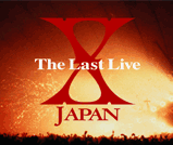 X JAPAN Last Live