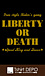 Liberty or Death