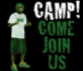 CAMP! COME JOIN US!