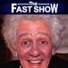 THE FAST SHOW