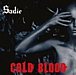Sadie - ｢COLD BLOOD｣