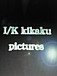 I/K KiKaKu pictures