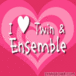 I ♡ Twin&Ensemble