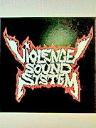 《VIOLENCE SOUND SYSTEM》