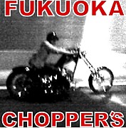 FUKUOKA CHOPPER'S
