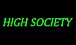 HIGH SOCIETY.