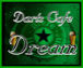 Darts Cafe Dream