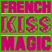 French Kiss Magic.