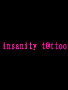*insanity tattoo*