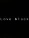 Love  Black