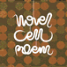 Novel Cell Poem****INC