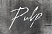 Pulp by Pulp Pictures