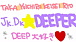 JK.DK��DEEPER