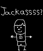 Jackassss?☻