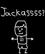 Jackassss?☻