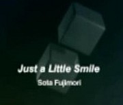 Just a Little Smile