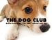THE DOG CLUB