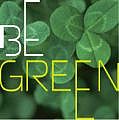 BE  GREEN