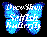 ǥSHOP Selfish Butterfly