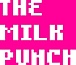 THEミルクパンチ