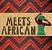 MEETS-AFRICAN