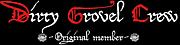 Dirty Grovel Crew(D.G.C)