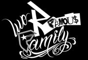 We R FAMOU$ FAMiLY